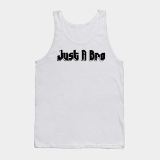 Just Us Bros Black Font Tank Top